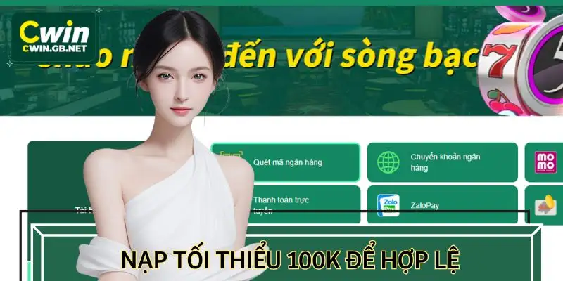 Chỉ cần nạp 100K, chuỗi thưởng sẽ bắt đầu