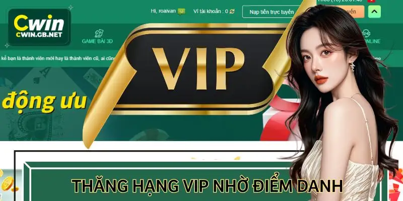 Điểm danh đều đặn giúp tăng hạng VIP