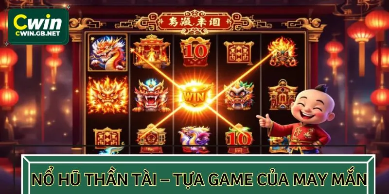 Jackpot vàng trong nổ hũ Thần Tài đang gọi tên bạn