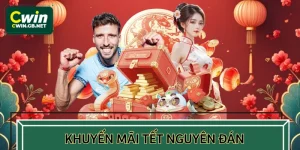 Khuyến Mãi Tết Nguyên Đán – CWIN Chơi Lớn, Thưởng Cực Sốc